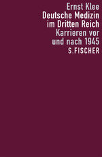 ISBN 9783100393104: Deutsche Medizin im Dritten Reich - Karrieren vor und nach 1945