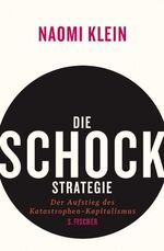 ISBN 9783100396112: Die Schock-Strategie - Der Aufstieg des Katastrophen-Kapitalismus