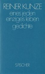 ISBN 9783100420107: eines jeden einziges leben - gedichte