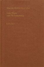 ISBN 9783100479068: Was die Wirklichkeit lehrt – Golo Mann zum 70. Geburtstag