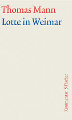 ISBN 9783100483355: Lotte in Weimar - Kommentar