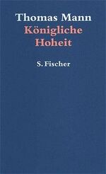 ISBN 9783100484031: Königliche Hoheit. Roman.