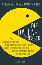 ISBN 9783100485182: Die Datenfresser - Wie Internetfirmen und Staat sich unsere persönlichen Daten einverleiben <br />
und wie wir die Kontrolle darüber zurückerlangen