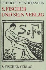 ISBN 9783100494016: S. Fischer und sein Verlag