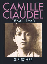 ISBN 9783100590039: Camille Claudel, 1864-1943