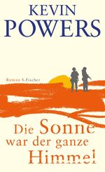 ISBN 9783100590299: Die Sonne war der ganze Himmel – Roman