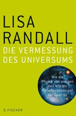 ISBN 9783100628060: Die Vermessung des Universums – Wie die Physik von morgen den letzten Geheimnissen auf der Spur ist