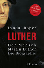 ISBN 9783100660886: Der Mensch Martin Luther: Die Biographie Die Biographie