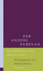 ISBN 9783100725349: Der andere nebenan - Eine Anthologie aus dem Südosten Europas