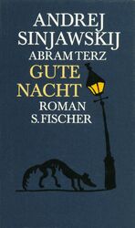 ISBN 9783100744043: Gute Nacht : Roman. Andrej Sinjawskij. Aus d. Russ. von Swetlana Geier