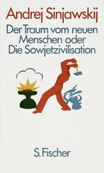 ISBN 9783100744067: Der Traum vom neuen Menschen oder Die Sowjetzivilisation