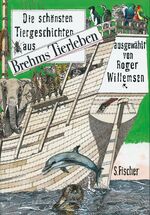 ISBN 9783100921017: Brehms Tierleben – Die schönsten Tiergeschichten, ausgewählt, eingeleitet und mit einem Nachwort versehen von Roger Willemsen. Illustriert von Klaus Ensikat