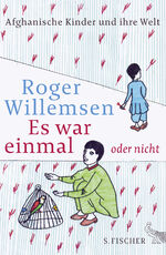 ISBN 9783100921086: Es war einmal oder nicht – Afghanische Kinder und ihre Welt