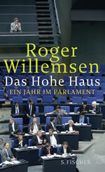 ISBN 9783100921093: Das Hohe Haus - Ein Jahr im Parlament