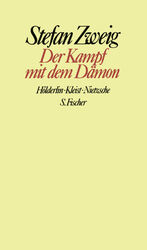 ISBN 9783100970480: Der Kampf mit dem Dämon: Hölderlin. Kleist. Nietzsche Drei Meister : Balzac, Dickens, Dostojewski