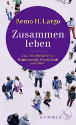 ISBN 9783103970258: Zusammen leben. Das Fit-Prinzip für Gemeinschaft, Gesellschaft und Natur