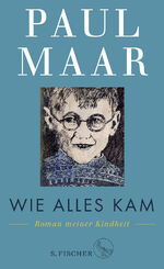 ISBN 9783103970388: Wie alles kam - Roman meiner Kindheit