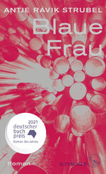 ISBN 9783103971019: Blaue Frau – Roman | Ausgezeichnet mit dem Deutschen Buchpreis 2021