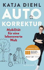 ISBN 9783103971422: Autokorrektur – Mobilität für eine lebenswerte Welt – Leserpreis des Deutschen Wirtschaftsbuchpreises 2022