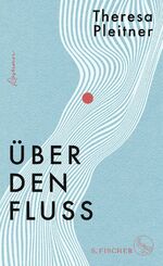 ISBN 9783103971941: Über den Fluss: Roman