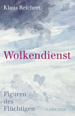 ISBN 9783103972283: Wolkendienst – Figuren des Flüchtigen