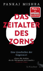 Das Zeitalter des Zorns - Eine Geschichte der Gegenwart