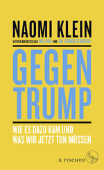 ISBN 9783103973495: Gegen Trump – Wie es dazu kam und was wir jetzt tun müssen