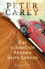 Peter Carey: Das schnellste Rennen ihres