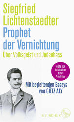 ISBN 9783103974218: Siegfried Lichtenstaedter (1865-1942), Prophet der Vernichtung. Über Volksgeist und Judenhass.