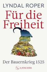 Lyndal Roper: Roper, Lyndal/Für die Frei