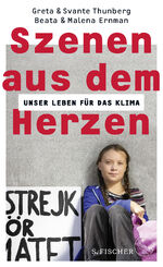 ISBN 9783103974805: Szenen aus dem Herzen – Unser Leben für das Klima