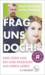 ISBN 9783103974911: Frag uns doch! - Eine Jüdin und ein Jude erzählen aus ihrem Leben