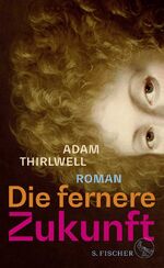 ISBN 9783103975321: Die fernere Zukunft – Roman