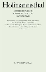 ISBN 9783107315369: Aphoristisches, Autobiographisches, Frühe Romanpläne / Hugo von Hofmannsthal: Sämtliche Werke. Kritische Ausgabe in 40 Bänden (42 Teilbänden) 37 / Hugo von Hofmannsthal / Buch / 464 S. / Deutsch