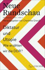 ISBN 9783108091392: Neue Rundschau 2024/4 - Diktatur und Utopie – Wie erzählen wir die DDR? - signiert von der Herausgeberin