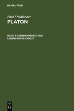 ISBN 9783110001372: Paul Friedländer: Platon / Seinswahrheit und Lebenswirklichkeit