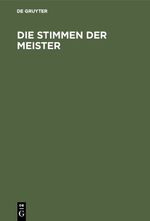 ISBN 9783110001907: Die Stimmen der Meister - Eine Einführung in die Meisterwerke des englischen Dichtens und Denkens