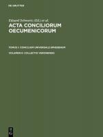 ISBN 9783110004106: Acta conciliorum oecumenicorum. Concilium Universale Ephesenum / Collectio Veronensis