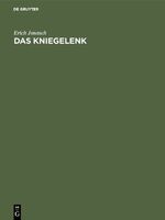 ISBN 9783110008081: Das Kniegelenk - Diagnose und Therapie seiner Verletzungen und Erkrankungen