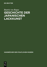 ISBN 9783110012187: Geschichte der japanischen Lackkunst