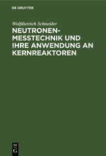 ISBN 9783110020748: Neutronenmesstechnik und ihre Anwendung an Kernreaktoren