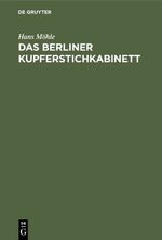 ISBN 9783110032956: Das Berliner Kupferstichkabinett