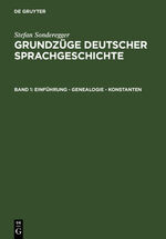 ISBN 9783110035704: Stefan Sonderegger: Grundzüge deutscher Sprachgeschichte / Einführung - Genealogie - Konstanten