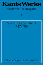 Immanuel Kant: Vorkritische Schriften I 