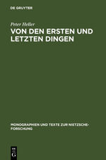 ISBN 9783110039436: Von den ersten und letzten Dingen - Studien und Kommentar zu einer Aphorismenreihe von Friedrich Nietzsche