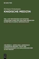 ISBN 9783110041415: Hermann Grensemann: Knidische Medizin / Die Testimonien zur ältesten knidischen Lehre und Analysen knidischer Schriften im Corpus Hippocraticum