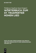 ISBN 9783110041446: Wörterbuch zum St. Trudperter Hohen Lied - Ein Beitrag zur Sprache der mittelalterlichen Mystik