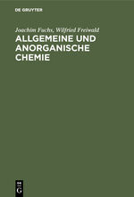 Allgemeine und anorganische Chemie - Einführung in d. Grundlagen für Mediziner, Naturwissenschaftler und Chemie-Nebenfächler