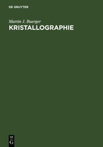 ISBN 9783110042863: Kristallographie: Eine Einführung in die geometrische und röntgenographische Kristallkunde