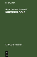 Kriminologie - Standpunkte und Probleme